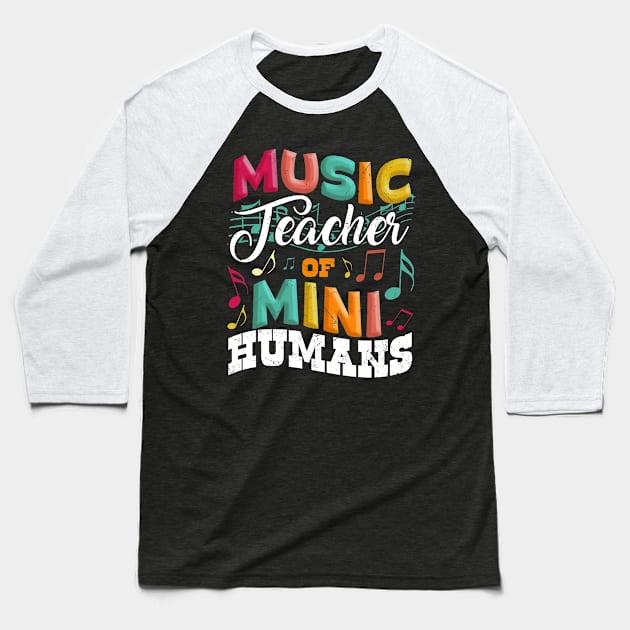 Music teacher of mini humans - Back to school Baseball T-Shirt by gaustadabhijot